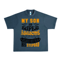 Midnight Navy My Son Is Super Awesome His Stepdad Urban Heavy Tee - artisFamous