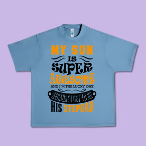 My Son Is Super Awesome His Stepdad Urban Heavy Tee Designed By Artisfamous