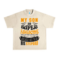 Sandshell My Son Is Super Awesome His Stepdad Urban Heavy Tee - artisFamous