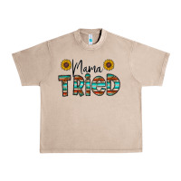 French Oak mama tried Urban Heavy Tee - CowhideDigitalArt