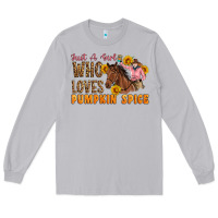 Moon Dust Just A Girl Who Loves Pumpkin Spice Cowgirl Long Sleeve Tee - Artiststas