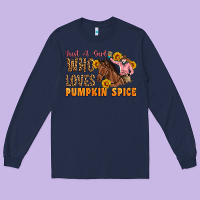 Just A Girl Who Loves Pumpkin Spice Cowgirl Long Sleeve Tee Designed By Artiststas