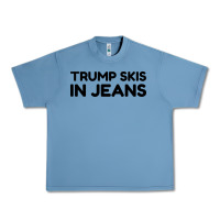 Pebble Blue trump skis in jeans Urban Heavy Tee - artisFamous