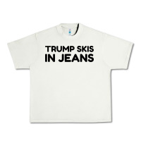 Pistachio trump skis in jeans Urban Heavy Tee - artisFamous