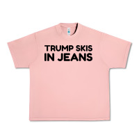 Salmon trump skis in jeans Urban Heavy Tee - artisFamous