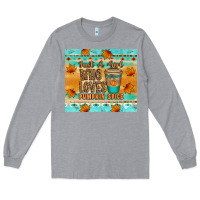 Heather Grey just a girl who loves pumpkin spice tumbler Long Sleeve Tee - Artiststas
