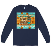 Navy just a girl who loves pumpkin spice tumbler Long Sleeve Tee - Artiststas