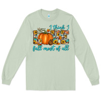 Matcha i think i love fall most of all Long Sleeve Tee - Artiststas