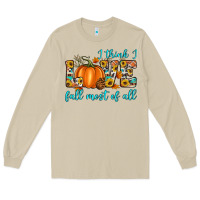 Mushroom i think i love fall most of all Long Sleeve Tee - Artiststas