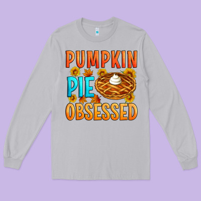 Pumpkin Pie Obsessed Long Sleeve Tee Designed By Artiststas