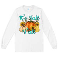 White it's fall y'all Long Sleeve Tee - Artiststas