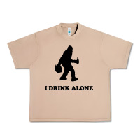 Burro bigfoot sasquatch i drink alone Urban Heavy Tee - artisFamous