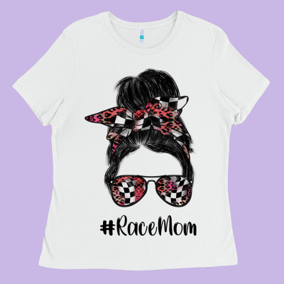 Race Mom Ladies Tee Designed By Sublimationcraftshop