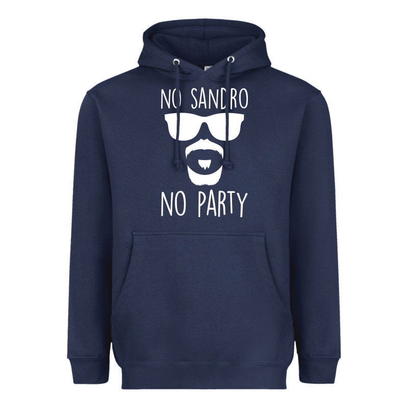 No Sandro No Party Heavyweight Hoodie by Bettercallsaul | Teevron