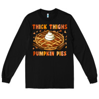 Black Thick Thighs Pumpkin Pies Long Sleeve Tee - Artiststas