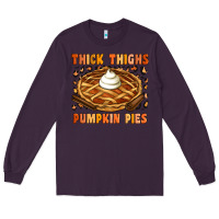 Plum Thick Thighs Pumpkin Pies Long Sleeve Tee - Artiststas