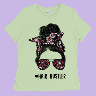Hair Hustler Ladies Tee Designed By Sublimationcraftshop