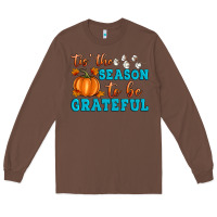 Tis' The Season To Be Grateful Long Sleeve Tee | Teevron