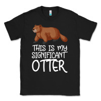Black this is my significant otter Classic Tee - Bettercallsaul
