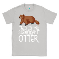 Moon Dust this is my significant otter Classic Tee - Bettercallsaul