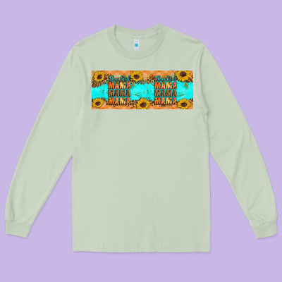 Thankful Mama Mama Mama Long Sleeve Tee Designed By Artiststas