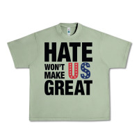 Oil Green hate won't make us great black Urban Heavy Tee - artisFamous