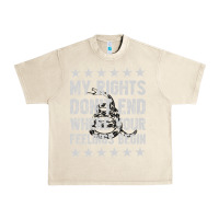Sandshell My Rights Don't End Where Your Feelings Begin Urban Heavy Tee - artisFamous