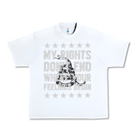 White My Rights Don't End Where Your Feelings Begin Urban Heavy Tee - artisFamous