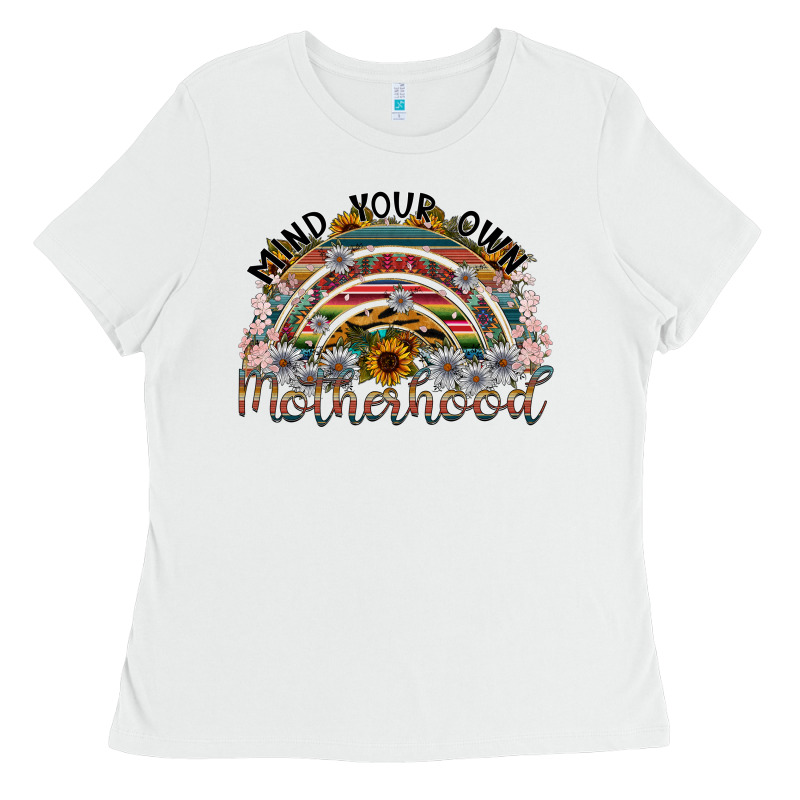 Mind Your Own Motherhood Ladies Tee by SublimationCraftShop | Teevron