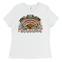 White mind your own motherhood Ladies Tee - SublimationCraftShop