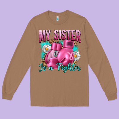 Breast Cancer My Sister Is A Fighter Long Sleeve Tee Designed By Artiststas