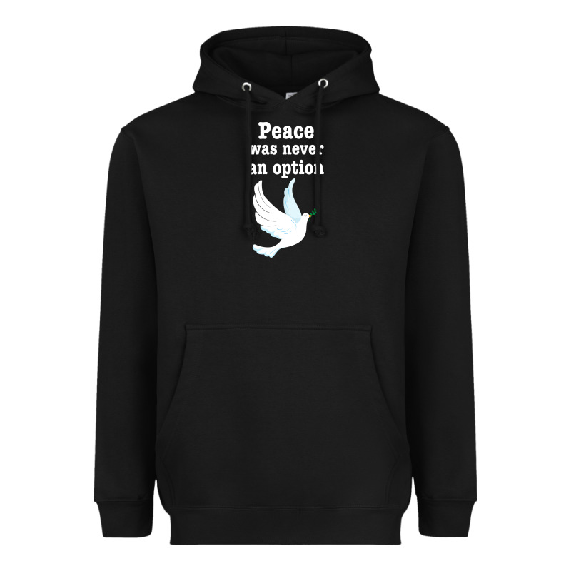 Peace Was Never An Option Heavyweight Hoodie by Bettercallsaul | Teevron