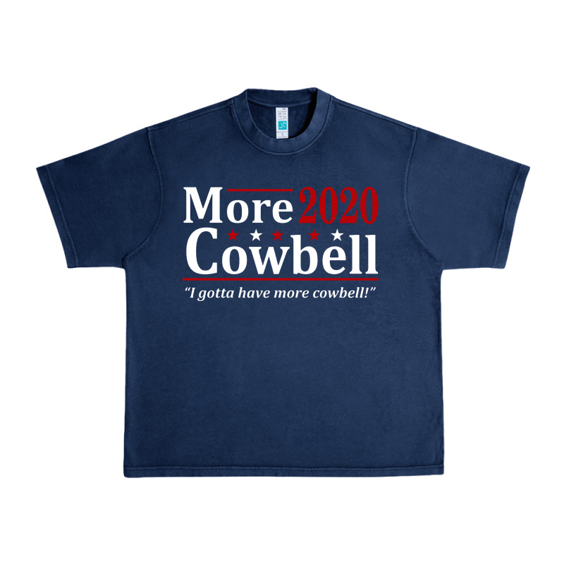 More Cowbell 2020 Election Urban Heavy Tee by artisFamous | Teevron