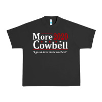 Pigment Black more cowbell 2020 election Urban Heavy Tee - artisFamous