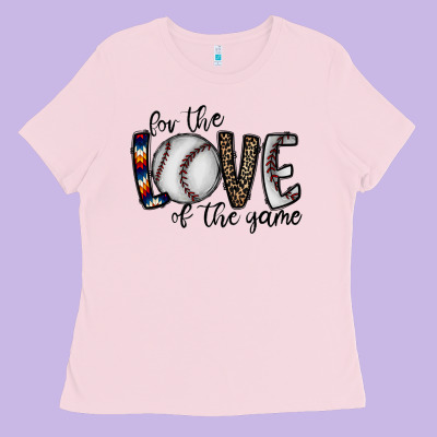 For The Love Of The Game Baseball Ladies Tee Designed By Cowhidedigitalart