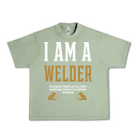 Oil Green I Am A WELDER - WELDER Job Gift Funny Urban Heavy Tee - artisFamous