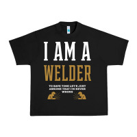 Black I Am A WELDER - WELDER Job Gift Funny Urban Heavy Tee - artisFamous