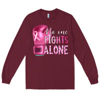 Burgundy Breast cancer no one fights alone boxing Long Sleeve Tee - Artiststas