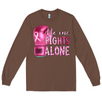 Chestnut Breast cancer no one fights alone boxing Long Sleeve Tee - Artiststas