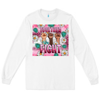 White Breast Cancer Together Fight Long Sleeve Tee - Artiststas