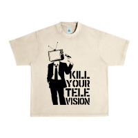 Sandshell kill your television Urban Heavy Tee - artisFamous