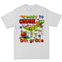 Dove Grey ready to crush 5th grade Premium Tee - BundleAndBundleShop