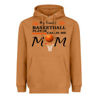 My Favorite Basketball Player Calls Me Mom Heavyweight Hoodie | Teevron