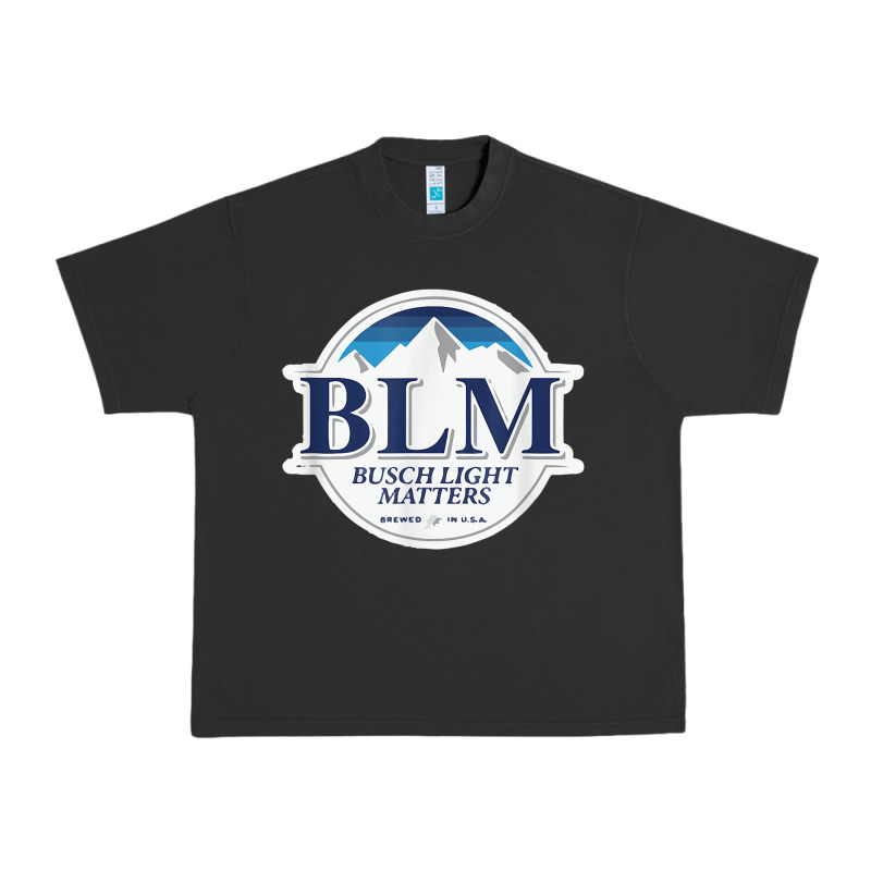Buschs Shirt Light Matters T Shirt, Blm Buschs Shirt Light Matters Urban Heavy Tee by artisFamous | Teevron
