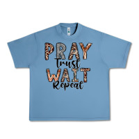 Pebble Blue Pray Trust Wait Repeat Urban Heavy Tee - CowhideDigitalArt