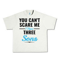 Pistachio you can't scare me i have three sons Urban Heavy Tee - artisFamous