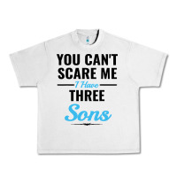 Lunar Rock you can't scare me i have three sons Urban Heavy Tee - artisFamous