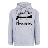 Heather Grey I Found This Humerus Heavyweight Hoodie - Bettercallsaul