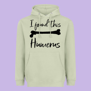 I Found This Humerus Heavyweight Hoodie Designed By Bettercallsaul