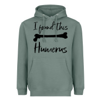 Sage I Found This Humerus Heavyweight Hoodie - Bettercallsaul
